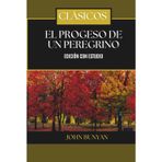 El Progreso de un Peregrino: Edición con Estudio
