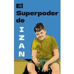 El Superpoder de Izan