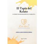 El Tapiz del Relato: El Poder Transformador de la Narrativa (Corabro, Band 2)