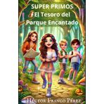 El Tesoro del Parque Encantado (Super Primos, Band 1)