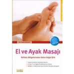El ve Ayak Masajı Refleks Bölgelerinden Gelen Doğal Şifa - Franz Wagner
