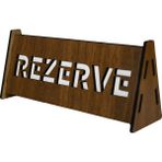 El Yapımı Ahşap Rezerve Tabelası