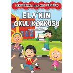 Ela’nın Okul Korkusu - Nedim Taktak