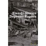 Elazığ - Sivrice Depremi Raporu (24.01.2020) Dr. Öğr. Üyesi Halit Cenan Mertol, Prof. Dr.Tolga Akış, Dr. Öğr. Üyesi Gökhan Tunç