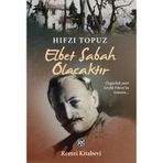 Elbet Sabah Olacaktır - Hıfzı Topuz
