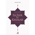 Elçiler ve Kıssalar - Kadir Uyar