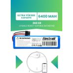 Electroll 360 S9 Uyumlu Batarya (ULTRA YÜKSEK KAPASİTE) 6400mah Pil Robot Süpürge Bataryası Değişimi 360rcs9us