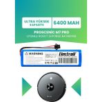 Electroll Proscenic M7 Pro Uyumlu Batarya (ULTRA YÜKSEK KAPASİTE) 6400mah Pil Robot Süpürge Batarya Değişimi