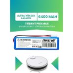 Electroll Trident Pro Max Uyumlu Batarya (Ultra Yüksek Kapasite) 6400MAH Pil Robot Süpürge Bataryası Değişimi