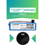 Electroll Viomi V3 Uyumlu Batarya (ULTRA YÜKSEK KAPASİTE) 3500MAH Pil Robot Süpürge Bataryası Değişimi