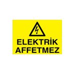 Elektrik Affetmez Uyarı Tabelası - 70x100 Alüminyum Kompozit Panel - E25