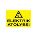 Elektrik Atölyesi Uyarı Tabelası - 50x70 Alüminyum Kompozit Panel - E41