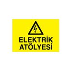 Elektrik Atölyesi Uyarı Tabelası - 70x100 Alüminyum Kompozit Panel - ATÖ1