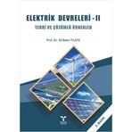 Elektrik Devreleri - 2 Teori ve Çözümlü Örnekler - Ali Bekir Yıldız