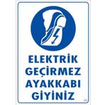Elektrik Geçirmez Ayakkabı Uyarı Levhası 25x35 Kod10
