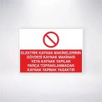 Elektrik Kaynak Makinelerinin Gövdesi Kaynak Makinasi Veya Kaynak Yapılan Parça Topraklanmadan Kaynak Yapmak Yasaktır St