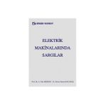 ELEKTRIK MAKİNALARINDA SARGILAR - A. FAIK MERGEN;DERYA AHMET KOCABAŞ