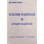 ELEKTRIK MAKINELERI 3 - A. FAIK MERGEN;SIBEL ZORLU