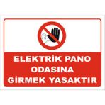 Elektrik Pano Odasına Girmek Yasaktır Levhası Elk 036 - Galvaniz Saç 0,4 mm - 15x 21 cm