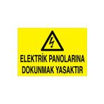 Elektrik Panolarına Dokunmak Yasaktır Uyarı Tabelası - 35x50 Alüminyum Kompozit Panel - PAN12