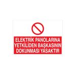 Elektrik Panolarına Yetkiliden... Uyarı Tabelası - 20x30 Alüminyum Kompozit Panel - PAN20