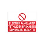 Elektrik Panolarına Yetkiliden... Uyarı Tabelası - 35x50 Alüminyum Kompozit Panel - PAN20