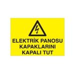 Elektrik Panosu Kapaklarını Kapalı Tut Uyarı Levhası 60x90cm