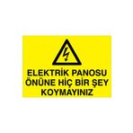 Elektrik Panosu Önüne Hiç Bir Şey Uyarı Tabelası - 70x100 Alüminyum Kompozit Panel - PAN1