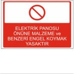 Elektrik Panosu Önüne Malzeme ve Benzeri Engel Koymak Yasaktır Dekota 3 mm Forex Uyarı 25 cm × 35CM
