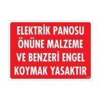 Elektrik Panosu Önüne Malzeme ve Benzeri Engel Koymak Yasaktır Uyarı Levhası 25X35 KOD:113 - Tek Ebat - 1 Adet