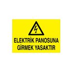 Elektrik Panosuna Girmek Yasaktır Uyarı Tabelası - 35x50 Alüminyum Kompozit Panel - PAN9