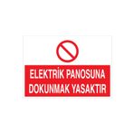 Elektrik PanosunaDokunmak Yasaktır Uyarı Tabelası - 70x100 Alüminyum Kompozit Panel - PAN19