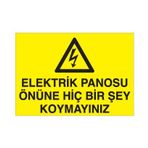 Elektrik Panosunun Önüne Birşey Koyma Uyarı Levhası 30x40cm