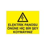 Elektrik Panosunun Önüne Birşey Koyma Uyarı Levhası 70x100cm