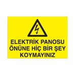 Elektrik Panosunun Önüne Birşey Koyma Uyarı Levhası