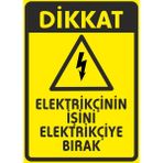 Elektrikçinin Işini Elektirikçiye Bırak Sticker 20X28 cm - 21 x 28 Cm