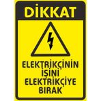 Elektrikçinin İşini Elektirikçiye Bırak Sticker 20X28 Cm