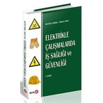 Elektrikle Çalışmalarda Iş Sağlığı ve Güvenliği - Mustafa Yağımlı