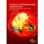 Elektronik: Funktions- und Systemanalyse, Systementwurf: Technische Kommunikation Elektrotechnik - Informationsband