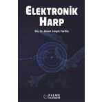 Elektronik Harp - Ahmet Güngör Pakfiliz - Palme Yayınları