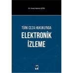Elektronik İzleme - Çetin Öner