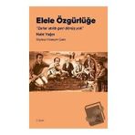 Elele Özgürlüğe - Nabi Yağcı