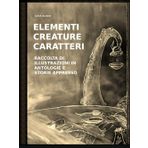 ELEMENTI, CREATURE, CARATTERI: Raccolta di illustrazioni in antologie, e storie appresso.