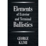 Elements of Exterior and Terminal Ballistics