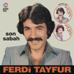 Elenor Müzik Ferdi Tayfur Son Sabah Picture Plak Arabesk Müzik 33 Turluk