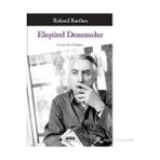 ELEŞTIREL DENEMELER - ROLAND BARTHES