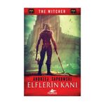Elflerin Kanı - The Witcher Serisi 3 - Andrzej Sapkowski