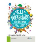 ELI vocabolario illustrato. Ediz. per la scuola (Dizionari)