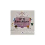 Elif-Ba Etkinlik Kitabım - Gülten Balcı -