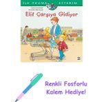Elif Çarşıya Gidiyor + Renkli Fosforlu Kalem